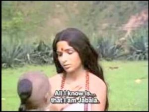 Satyakm Jabala was deemed a Brahamn by his Guru while his ancestry was unknown.