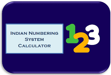 Indian Numeric Numbering system Calculator